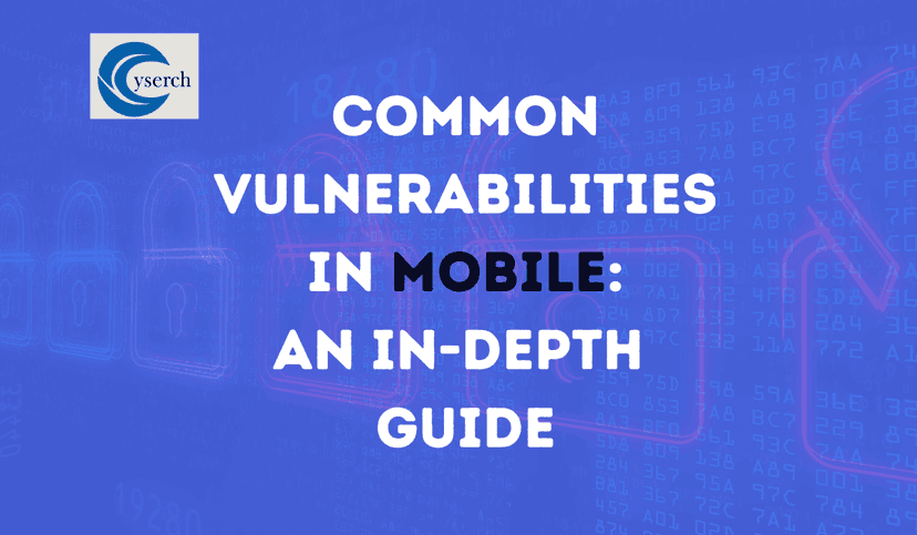 Common Vulnerabilities in Mobile: An In-Depth Guide