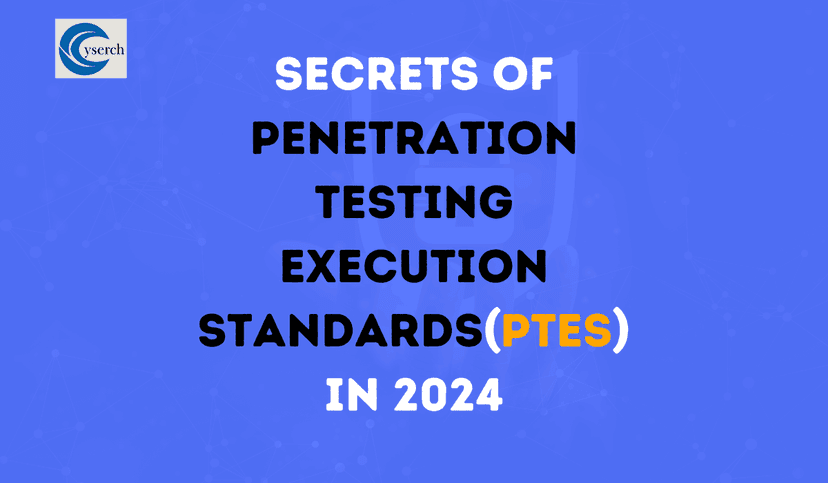 Secrets of Penetration Testing Execution Standards(PTES) in 2024